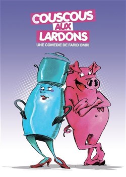 Affiche de Couscous aux lardons