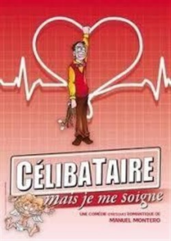 Affiche de Célibataire mais je me soigne
