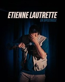 Affiche de Etienne Lautrette