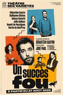 Affiche de Un succès fou | avec Sébastien Castro