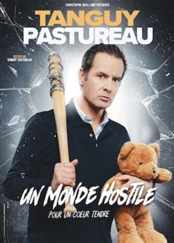 Affiche de Tanguy Pastureau dans Un monde hostile pour un coeur tendre