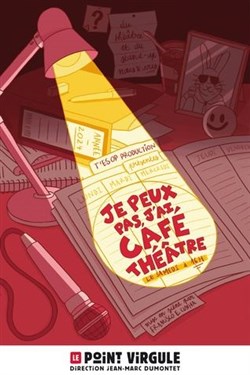 Affiche de Je peux pas, j'ai café-théâtre