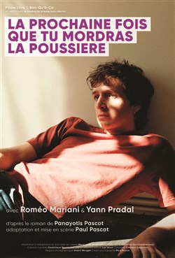 Affiche de La prochaine fois que tu mordras la poussière