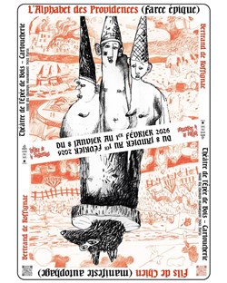 Affiche de L'Alphabet des Providences, farce épique