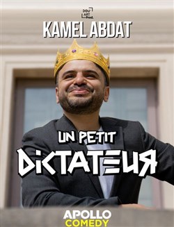 Affiche de Kamel Abdat dans Un petit Dictateur