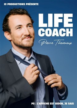 Affiche de Pierre Thevenoux dans Life coach