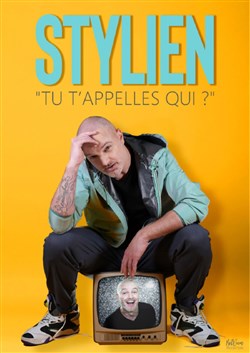 Affiche de Stylien dans Tu t'appelles qui ?