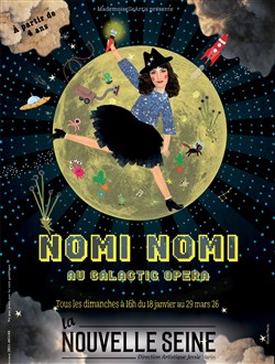 Affiche de Nomi-Nomi au Galactic Opera