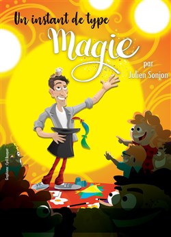 Affiche de Un instant de type magie