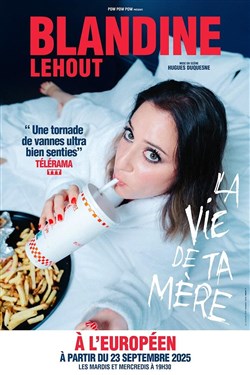 Affiche de Blandine Lehout dans La vie de ta mère