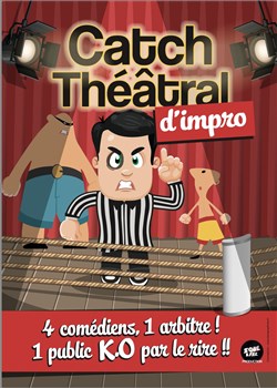 Affiche de Le catch d'improvisation théâtrale