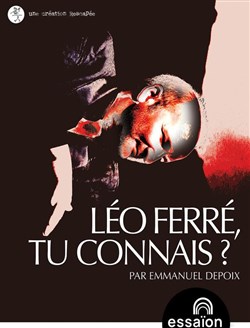 Affiche de Léo Ferré, tu connais ?