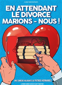 Affiche de En attendant le divorce, marions-nous !