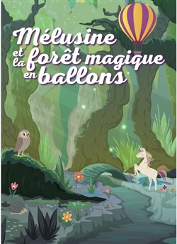 Affiche de Mélusine et la forêt magique en ballons