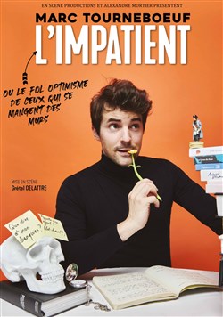 Affiche de Marc Tourneboeuf dans L'Impatient