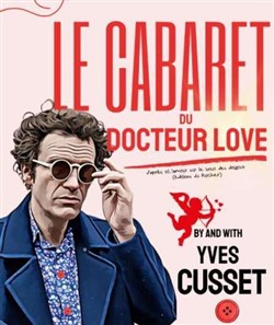 Affiche de Yves Cusset dans Le Cabaret du Docteur Love