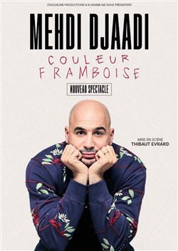 Affiche de Mehdi Djaadi dans Couleur Framboise