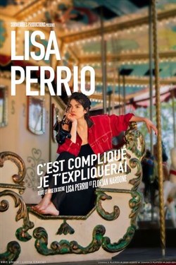 Affiche de Lisa Perrio dans C'est compliqué, je t'expliquerai