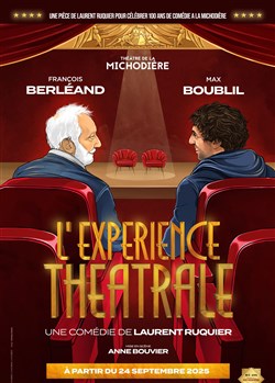 Affiche de L'Expérience théâtrale | avec François Berléand et Max Boublil