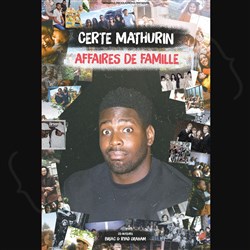 Affiche de Certe Mathurin dans Affaires de Famille