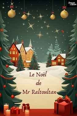 Affiche de Le Noël de Mr Raltoultan