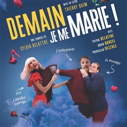 Affiche de Demain, je me marie !