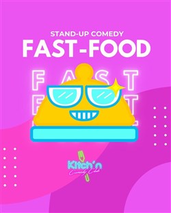 Affiche de Kitch'n Comedy Club - Fast Food