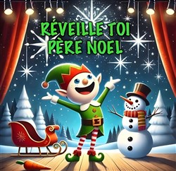 Affiche de Réveille toi Père Noël