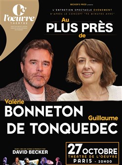 Affiche de Au plus près de Valérie Bonneton et Guillaume de Tonquédec