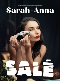 Affiche de Sarah-Anna dans Salé