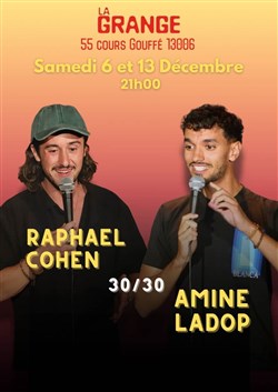 Affiche de Raphaël Cohen & Amine Ladop - 30min chacun