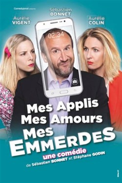 Affiche de Mes applis, mes amours, mes emmerdes
