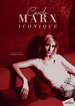 Affiche de Cécile Marx dans Iconique