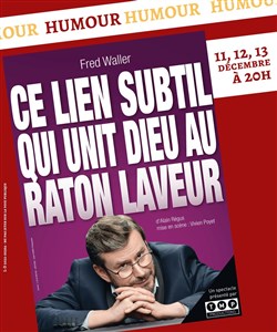 Affiche de Ce Lien Subtil Qui Unit Dieu Au Raton Laveur