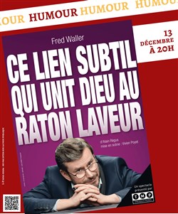 Affiche de Ce Lien Subtil Qui Unit Dieu Au Raton Laveur