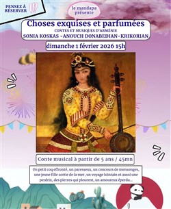 Affiche de Choses exquises et parfumées : Contes et musiques d'Arménie