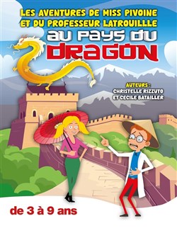 Affiche de Les aventures de Miss Pivoine et du professeur Latrouille au pays du dragon