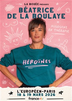 Affiche de Béatrice de la Boulaye dans Héroïnes