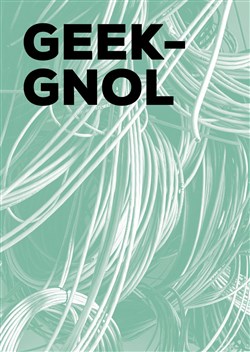 Affiche de Geek'gnol