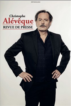 Affiche de Christophe Alévêque dans La revue de presse