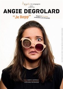 Affiche de Angie Degrolard dans Je Repp