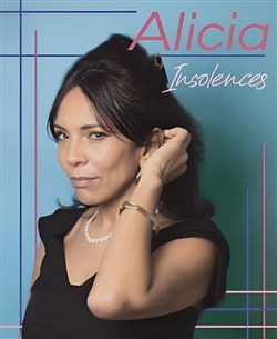 Affiche de Alicia C'est Tout dans Insolences