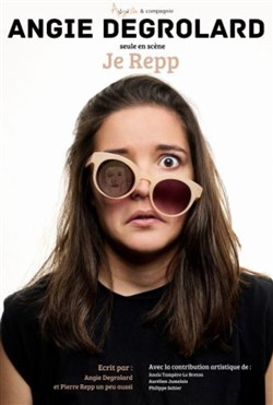 Affiche de Angie Degrolard dans Je Repp