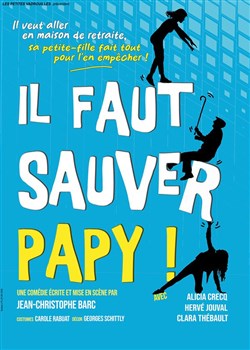 Affiche de Il faut sauver Papy