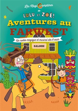 Affiche de Lulu et Zoé ! Aventures au Farwest