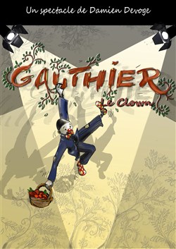 Affiche de Gauthier le clown