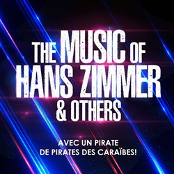 Affiche de The music of Hans Zimmer & others | Lourdes