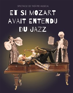Affiche de Et si Mozart avait entendu du jazz