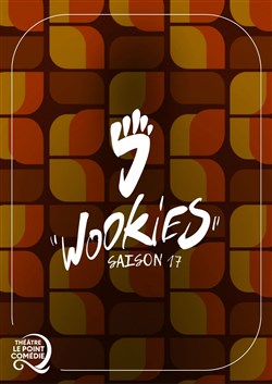 Affiche de Wookies impro | Saison 17