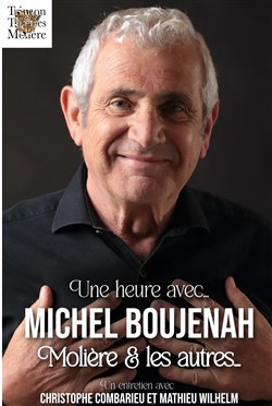 Affiche de Une heure avec Michel Boujenah, Molière et les autres...